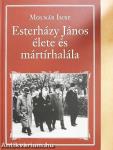 Esterházy János élete és mártírhalála