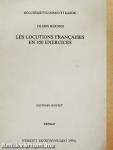 Les Locutions Francaises en 150 Exercices