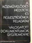 A közművelődés helyzete és fejlesztésének feladatai