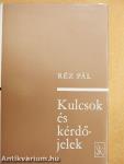 Kulcsok és kérdőjelek
