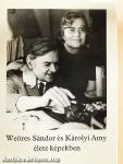 Weöres Sándor és Károlyi Amy élete képekben