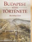 Budapest képes története