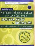 Kétszintű érettségi nagykönyvek - Magyar nyelv és irodalom