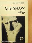 G. B. Shaw világa