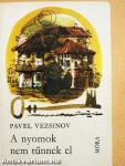 A nyomok nem tűnnek el