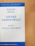 Antike Geisteswelt I-II.