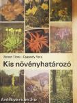 Kis növényhatározó rendszertani és ökológiai tájékoztatóval