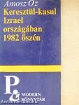 Keresztül-kasul Izrael országában 1982 őszén