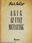 Akik az utat mutatják