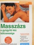 Masszázs - a gyógyító kéz bölcsessége