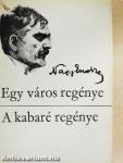 Egy város regénye/A kabaré regénye