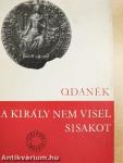 A király nem visel sisakot