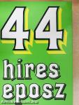 44 híres eposz 