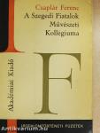 A Szegedi Fiatalok Művészeti Kollégiuma