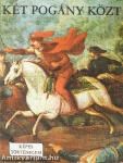 Két pogány közt