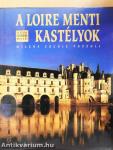A Loire menti kastélyok
