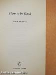 How to be Good