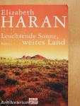 Leuchtende Sonne, Weites Land