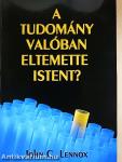A tudomány valóban eltemette Istent?