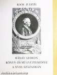 Ráday Gedeon könyv- és műgyűjteménye a XVIII. században