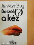 Beszél (?) a kéz