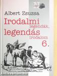 Irodalmi legendák, legendás irodalom 6.