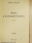 Ének a buzamezőkről I-II.