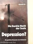 Die Dunkle Nacht der Seele - Depression?
