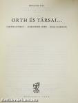 Orth és társai....