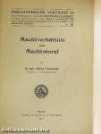 Machtverhältnis und Machtmoral