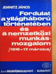 Fordulat a világháború történetében és a nemzetközi munkásmozgalom