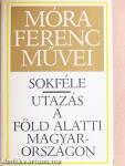 Sokféle/Utazás a föld alatti Magyarországon