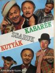 "Kutyák-zsaruk-kabarék"