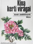 Kína kerti virágai