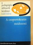 A csoportoktatás módszerei