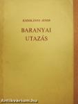 Baranyai utazás