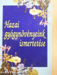 Hazai gyógynövényeink ismertetése