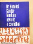 Munkára nevelés a családban