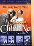 Shaolin Chin Na haladóknak