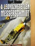 A legyőzhetetlen Messerschmitt