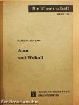 Atom und Weltall