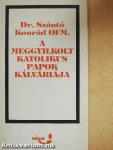 A meggyilkolt katolikus papok kálváriája