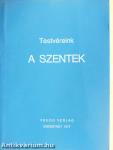 Testvéreink, a Szentek