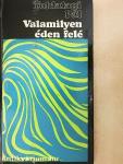 Valamilyen éden felé