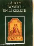 Károly Róbert emlékezete