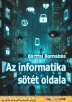 Az informatika sötét oldala