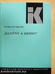 "Kemény a menny"
