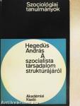 A szocialista társadalom struktúrájáról