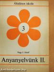 Anyanyelvünk II.