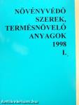 Növényvédő szerek, termésnövelő anyagok 1998. I.